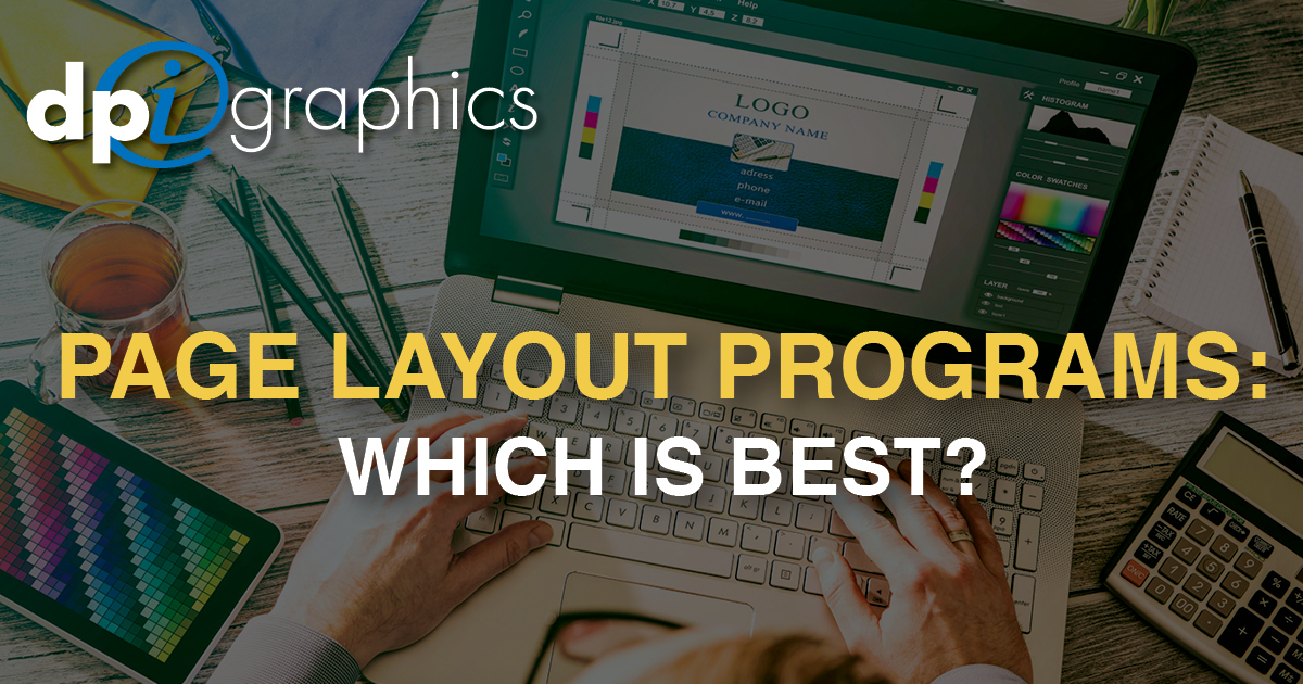 Page Layout Programs: Which is Best? - DPi Graphics