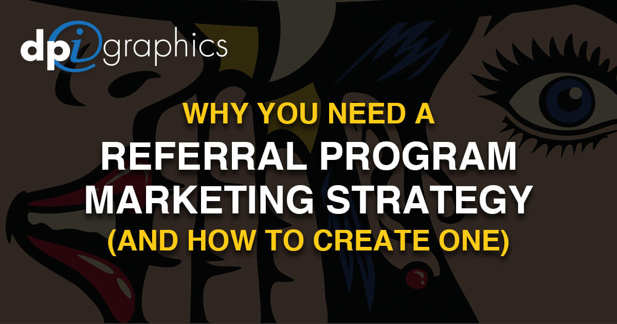 Why You Need a Referral Program Marketing Strategy (and How To Create ...